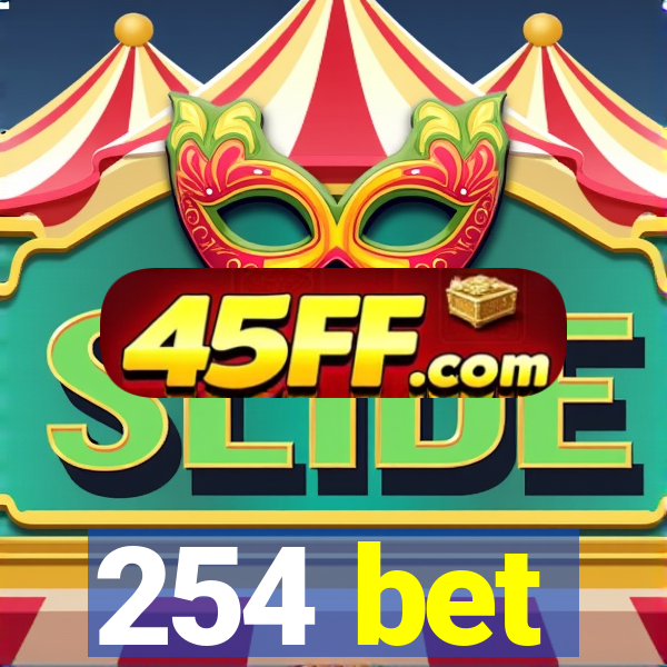 254 bet